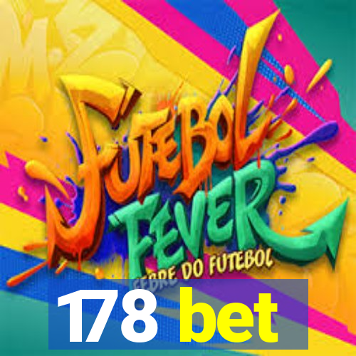 178 bet